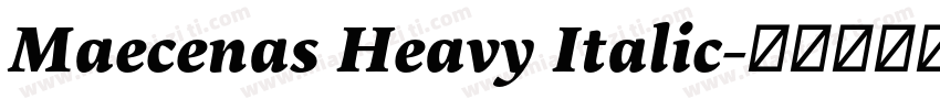 Maecenas Heavy Italic字体转换